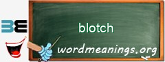 WordMeaning blackboard for blotch